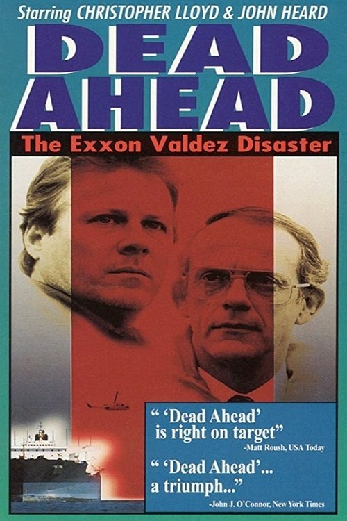 Постер Dead Ahead: The Exxon Valdez Disaster